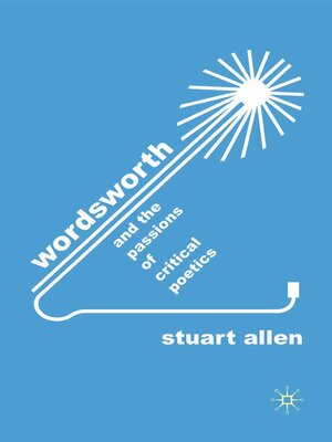 cover image of Wordsworth and the Passions of Critical Poetics